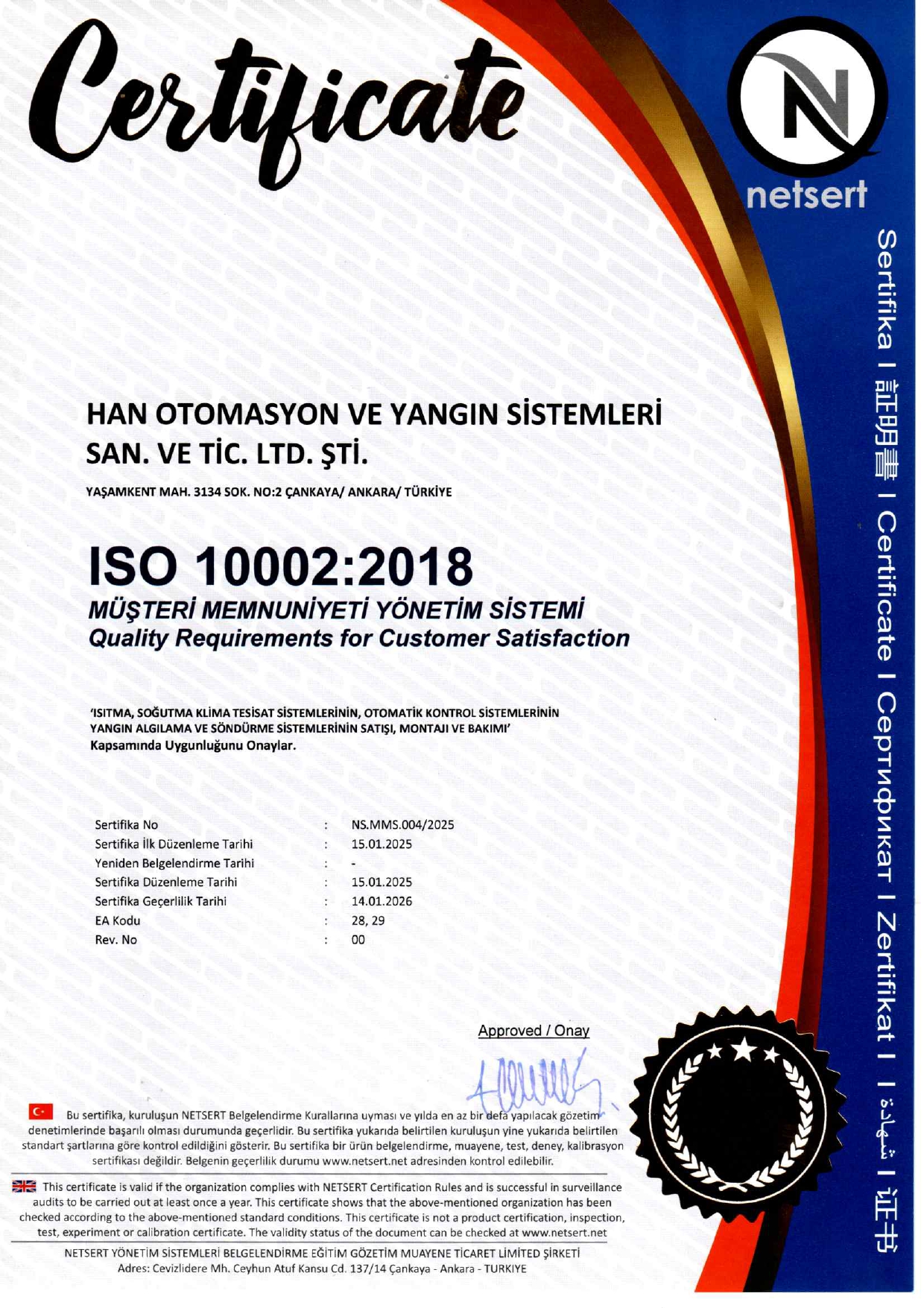 ISO-10002 NETSERT MÜŞTERİ MEMNUNİYETİ YÖNETİM SİSTEMİ